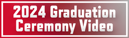 2024 Graduation Ceremony Video button