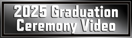 2025 Graduation Ceremony Recorded Video button